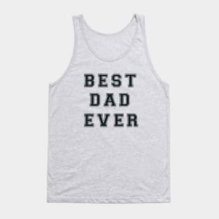 BEST DAD EVER Tank Top